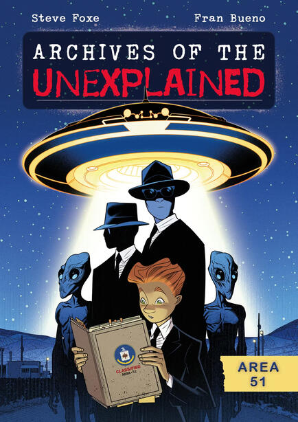 Archives of the Unexplained: Area 51 Archives of the Unexplained: Area 51