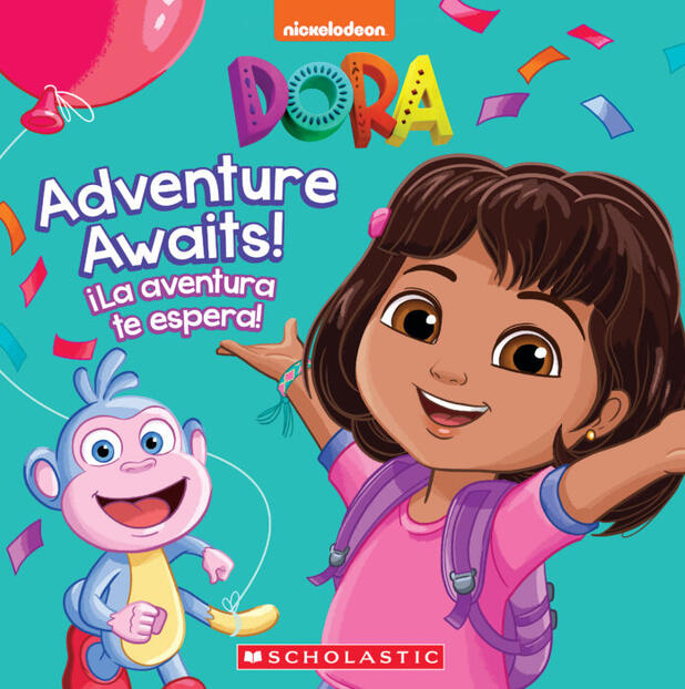 Dora: Adventure Awaits! / ¡La aventura te espera! Dora: Adventure Awaits! / ¡La aventura te espera!