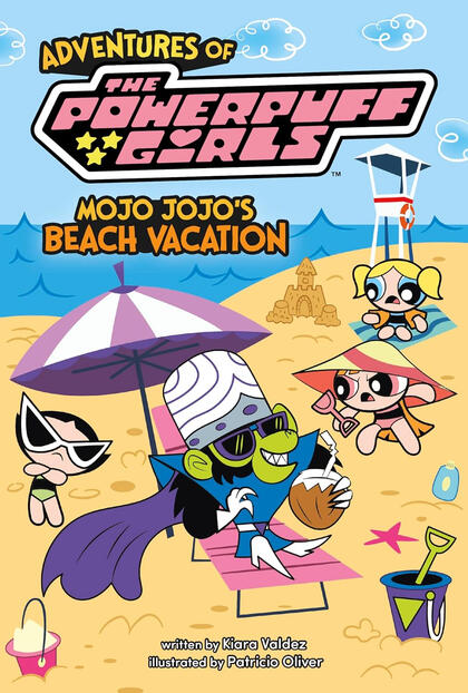 Mojo Jojo’s Beach Vacation (Adventures of the Powerpuff Girls) Mojo Jojo’s Beach Vacation (Adventures of the Powerpuff Girls)